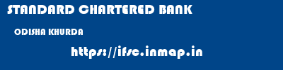 STANDARD CHARTERED BANK  ODISHA KHURDA    ifsc code